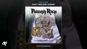 Philthy Rich - East Oakland Legend